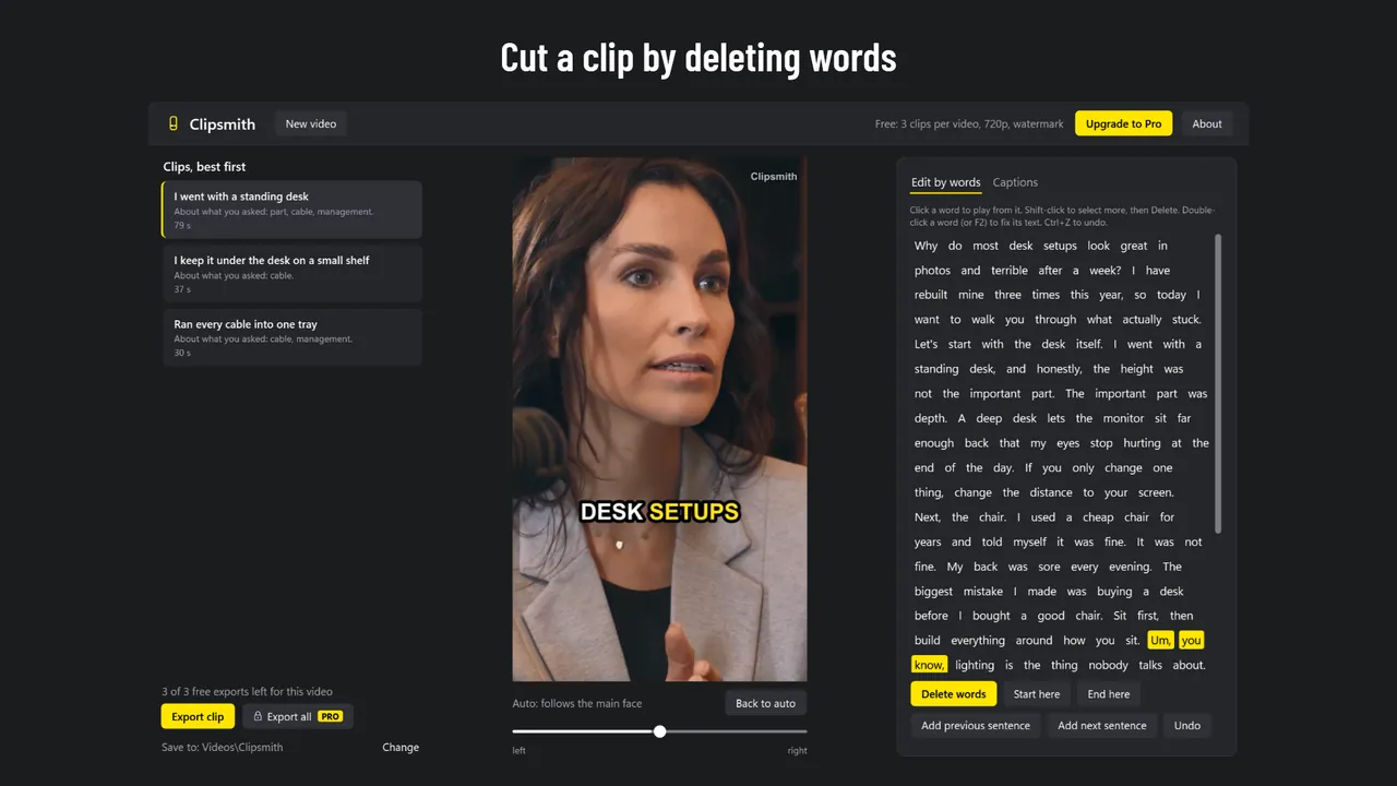 Edit by words: select filler words in the transcript and press Delete to cut them from the clip.